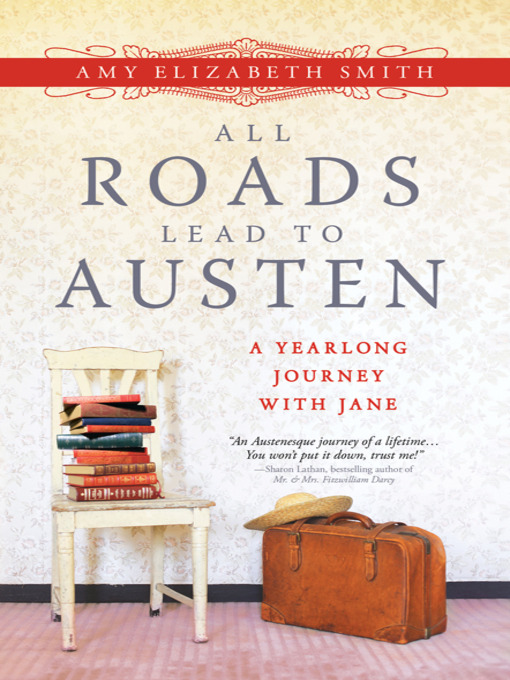 Title details for All Roads Lead to Austen by Amy Smith - Available